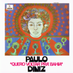 Paulo Diniz - Quero Voltar Pra Bahia (1970) Paulo Diniz - Quero Voltar Pra Bahia (1970)