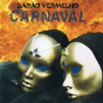 Barão Vermelho - Carnaval (1988) Barão Vermelho - Carnaval (1988)