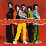 Barão Vermelho - Barão Vermelho (1982) Barão Vermelho - Barão Vermelho (1982)