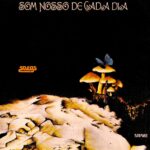Som Nosso De Cada Dia – Snegs (1974)