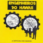 Engenheiros Do Hawaii - A Revolta Dos Dândis (1987)
