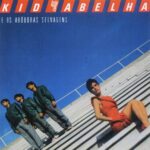 Kid Abelha E Os Abóboras Selvagens - Seu Espião (1984) Kid Abelha E Os Abóboras Selvagens – Seu Espião (1984)