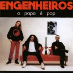 Engenheiros Do Hawaii - O Papa É Pop (1990)