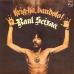 Raul Seixas - Krig-Ha, Bandolo! (1973)