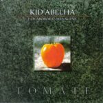 Kid Abelha E Os Abóboras Selvagens - Tomate (1987)