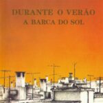 A Barca Do Sol - Durante O Verão (1976)