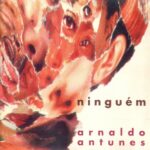 Arnaldo Antunes - Ninguém (1995)