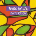 Tribo De Jah - Roots Reggae (1995)