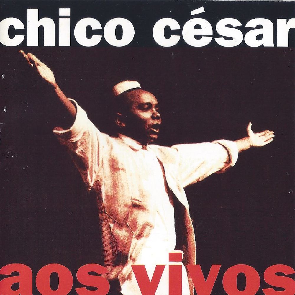 Chico-CC3A9sar-Aos-Vivos-28199529