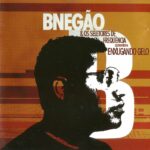 BNegão & Os Seletores De Frequência - Enxugando Gelo (2003)