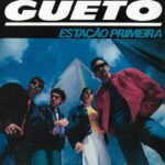 Gueto - Estação Primeira (1987) Gueto - Estação Primeira (1987)