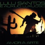 Lulu Santos - Amor À Arte (1988) Lulu Santos - Amor A Arte (1989)