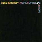 Lulu Santos - Toda Forma De Amor (1988)