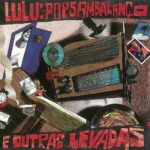 Lulu Santos - Popsambalanco E Outras Levadas (1989)
