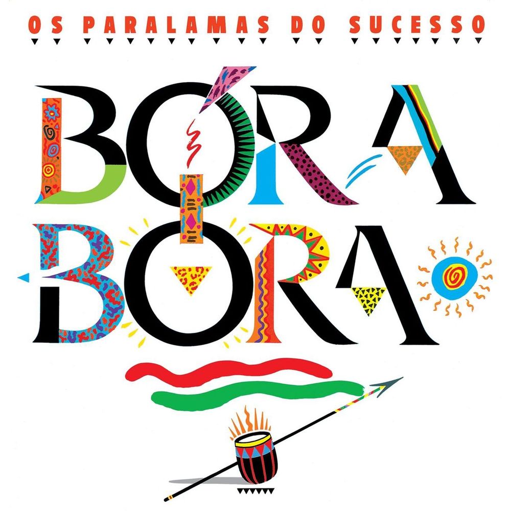 Os Paralamas Do Sucesso - Bora Bora (1988)