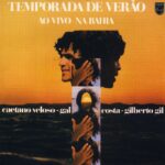 Caetano Veloso/Gal Costa/Gilberto Gil - Temporada De Verão (1974) Caetano Veloso, Gal Costa, Gilberto Gil - Temporada De Verão (1974)