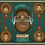Bnegão & Os Seletores de Freqüência - Sintoniza Lá (2012) b98fa23e1d01-1