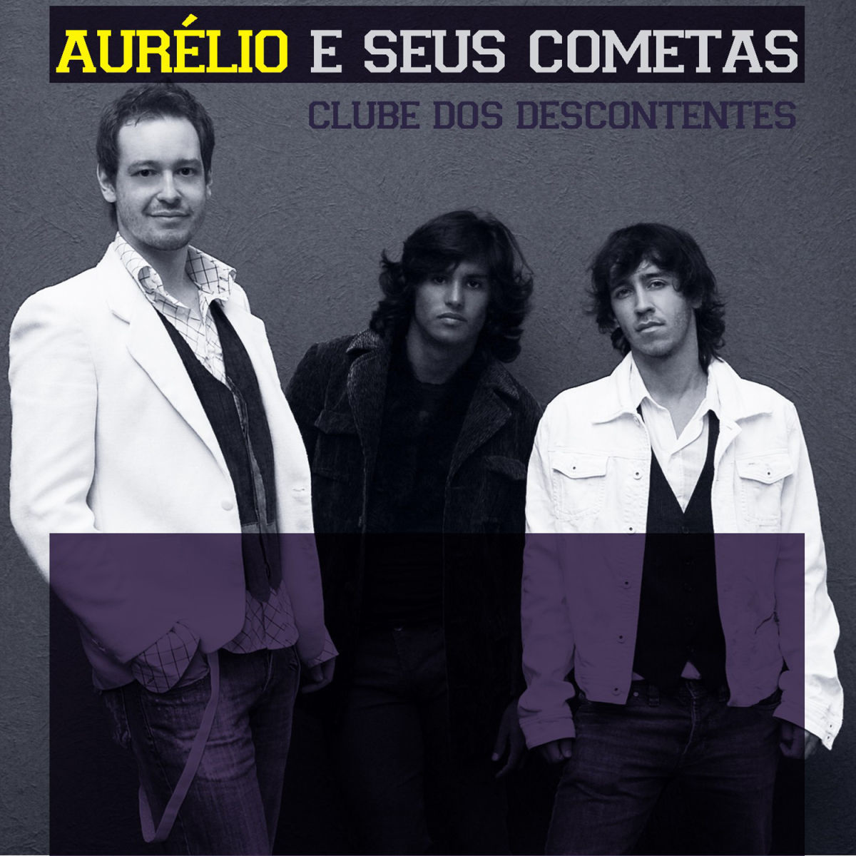 Aurélio & Seus Cometas - Clube Dos Descontentes (2010) 0042d63568b6