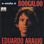 Eduardo Araujo - A Onda É Boogaloo (1969) Eduardo-Araujo-A-Onda-E-Boogaloo-1969-1