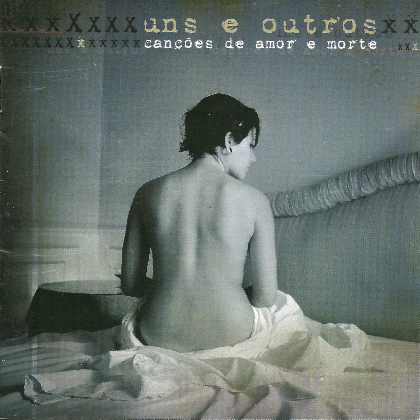 Uns E Outros - Canções De Amor E Morte (2006) Uns-E-Outros-Cancoes-De-Amor-E-Morte-2006