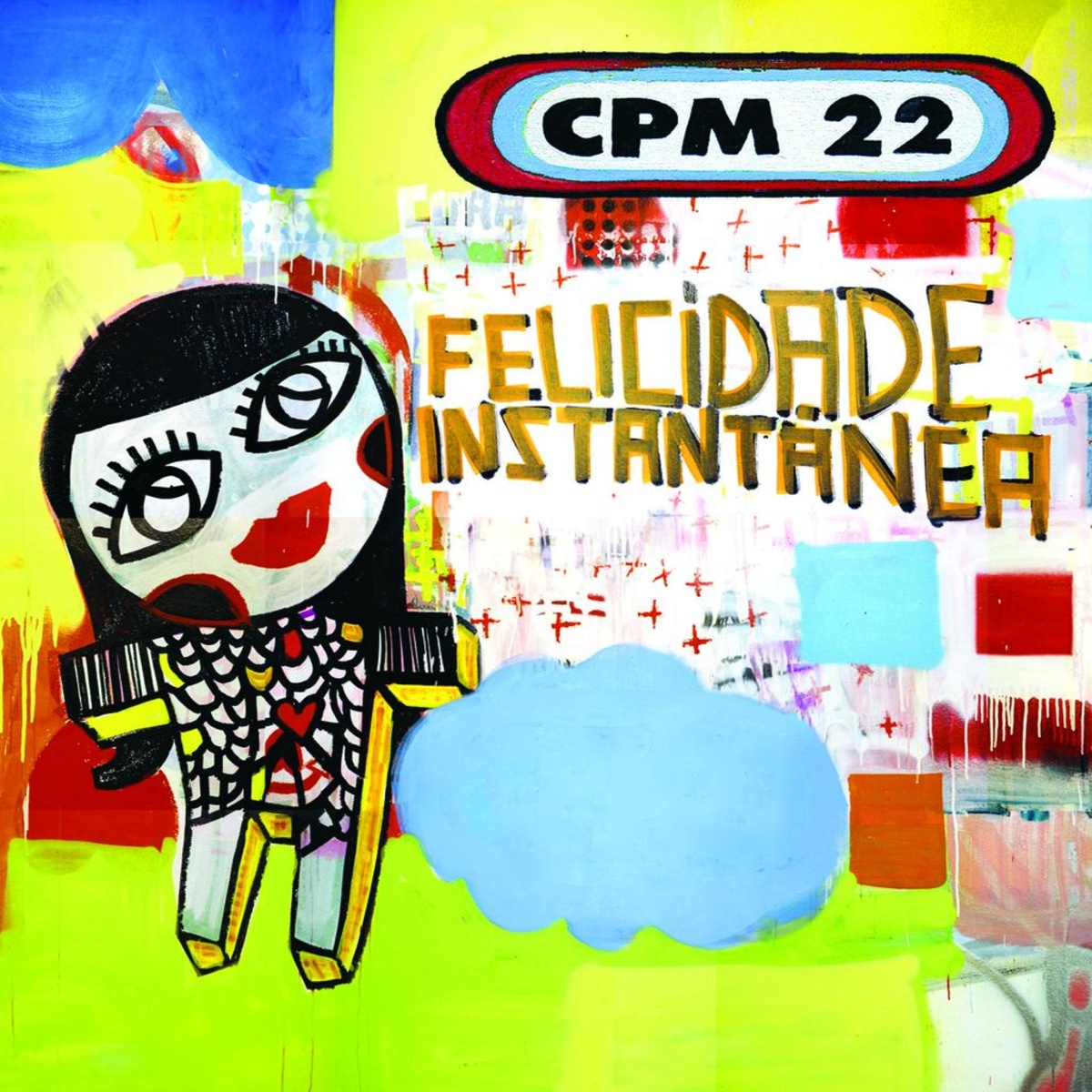 CPM-22-Felicidade-Instantanea-2005