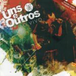 Uns-amp-Outros-Ao-Vivo-2015