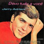 Jerry-Adriani-Devo-Tudo-A-Voce-1966