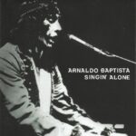 Arnaldo Baptista - Singin' Alone (1981)