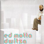 Ed Motta - Dwitza (2002)