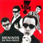 Ira! - Meninos Da Rua Paulo (1991)