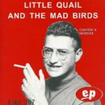 Little Quail And The Mad Birds - EP (1998) Little Quail And The Mad Birds - EP (1998)