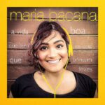 Maria Bacana - A Vida Boa Que Tem Os Dias Que Brincam Leves (2018)