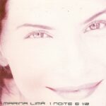Marina Lima - 1 Noite E 1/2 - Remixes (1999) Marina Lima - 1 Noite E 1,2 (1999)
