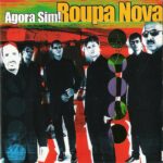 Roupa Nova - Agora Sim! (1999)