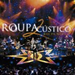 Roupa Nova - Roupacústico 2 (2006)