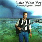 Celso Blues Boy - Nuvens Negras Choram (1998)