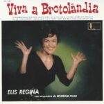 Elis Regina - Viva A Brotolândia (1961)