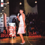 Elza Soares - Com A Bola Branca (1966) Elza Soares - Com A Bola Branca (1966)
