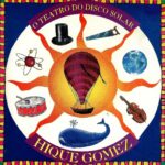 Hique Gomez - O Teatro Do Disco Solar (1994)