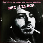 Nei Lisboa - Pra Viajar No Cosmos Não Precisa Gasolina. (1983)